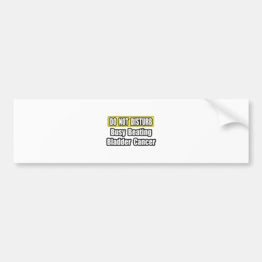 Drukke kloppend blaaskanker bumpersticker (Voorkant)