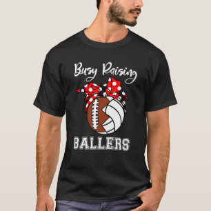 Drukke opvoeden Ballers Grappig Football Volleybal T-shirt