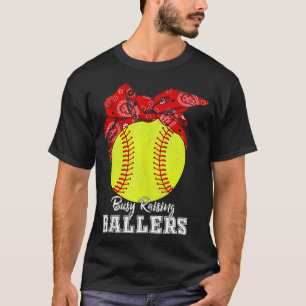 Drukke opvoeden ballers softbal softbal moeder t-shirt