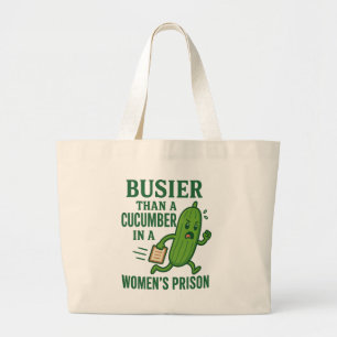 Drukker Dan Een Komkommer In Een Vrouwen Gevangeni Grote Tote Bag