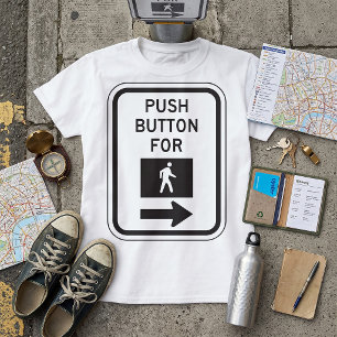 Drukknop Voor Wandelend Voetgangersoversteekplaats T-shirt
