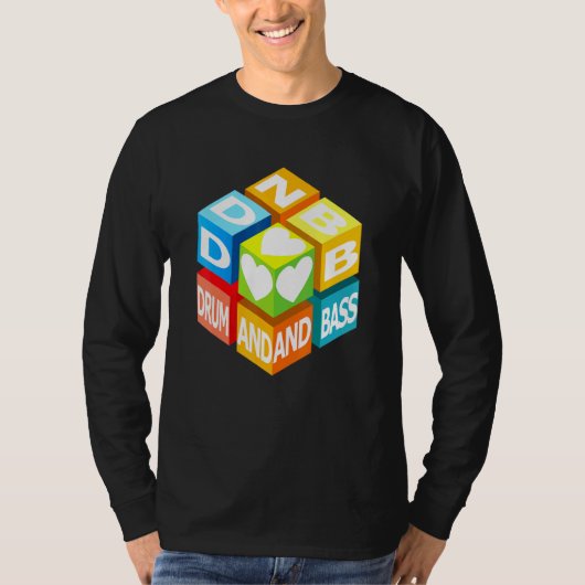 Drum and Bass Music Love Cube Dance and Party T-shirt (Voorkant)