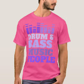 Drum & Bass Dubstep DNB T-shirt (Voorkant)