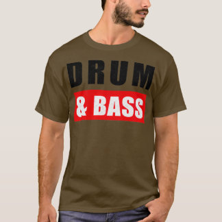 Drum en Bas DnB Drum Bass T-shirt
