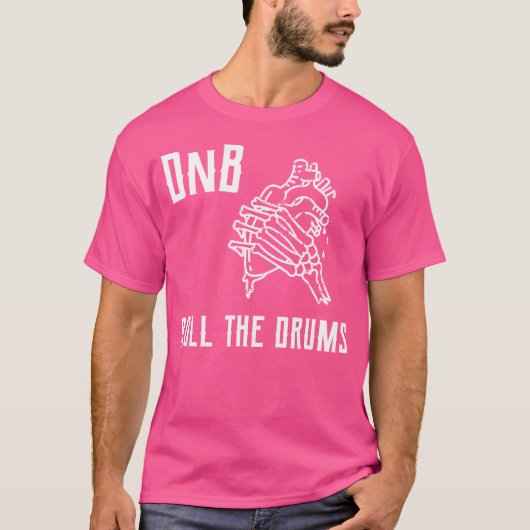 Drum en bas DNB rollen de drums T-shirt (Voorkant)