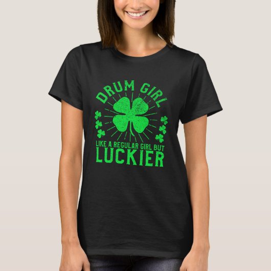 Drum Girl St Patrick s Day Female Drummer Drum Pl T-shirt (Voorkant)