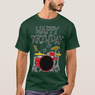 Drum Kit Happy Birthday Drummer Musicus T-shirt