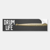 Drum Life Drumstick Percussionist Drummer Musicus Bumpersticker (Voorkant)