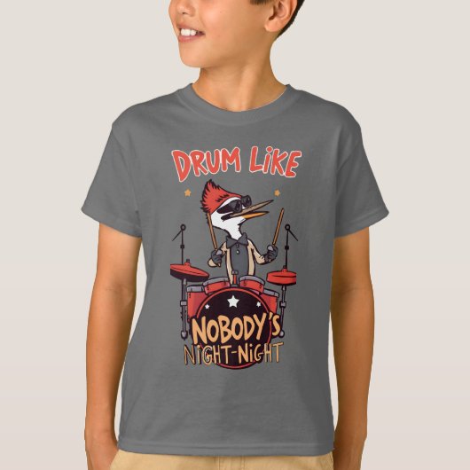 Drum Like Nobody's Night-Night Cool Woodpecker Dru T-shirt (Voorkant)