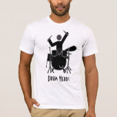 Drum Nerd, aangepast T-shirt! T-shirt (Voorkant)