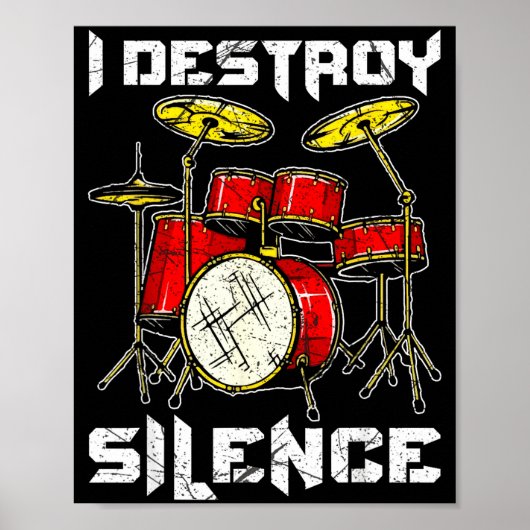 Drum Percussionist Drummers I Destroy Silence Drum Poster (Voorkant)