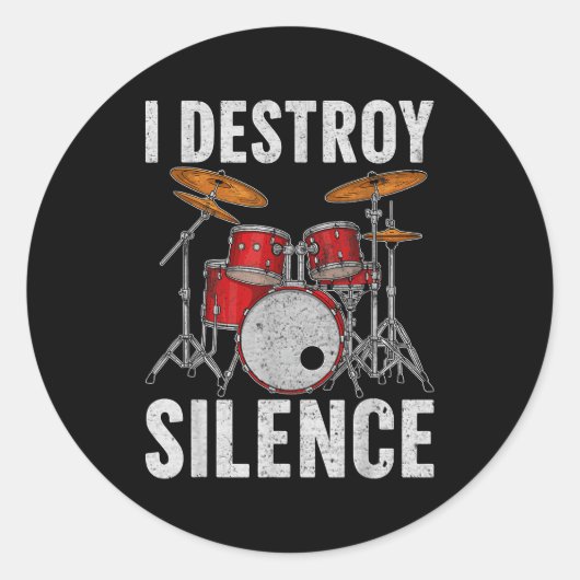 Drum Percussionist Drummers I Destroy Silence Drum Ronde Sticker (Voorkant)