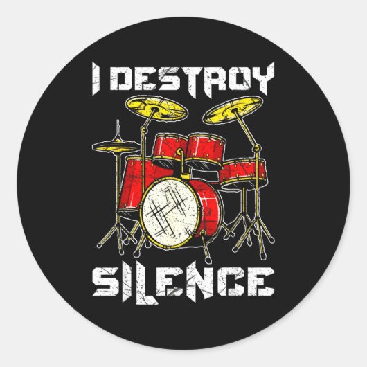 Drum Percussionist Drummers I Destroy Silence Drum Ronde Sticker (Voorkant)