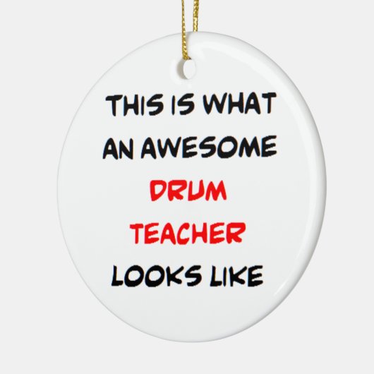 drum teacher, awesome keramisch ornament (Links)