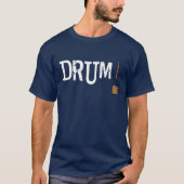 Drum! Witte tekst T-shirt (Voorkant)