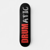 Drumatic Funny Quote met Rode en Witte Tekst Persoonlijk Skateboard (Voorkant)