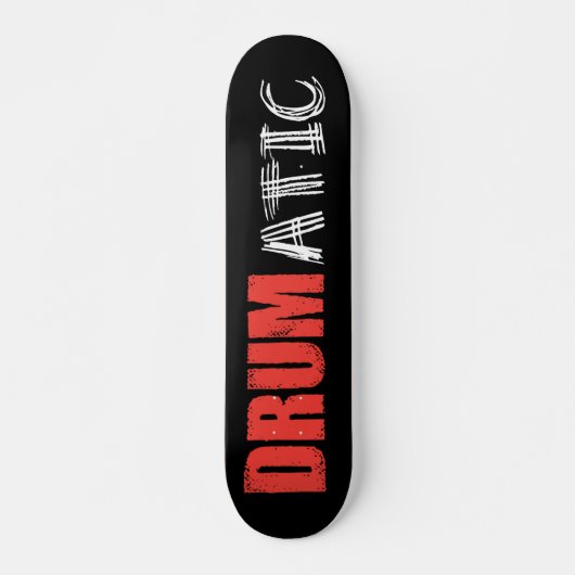 Drumatic Funny Quote met Rode en Witte Tekst Persoonlijk Skateboard (Voorkant)