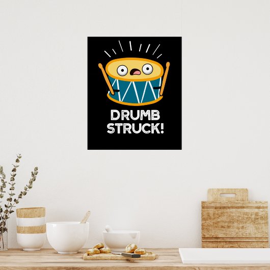 Drumb Struck Funny Drummer Drum Pun Dark BG Poster (Keuken)