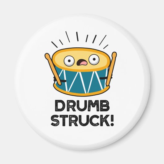Drumb Struck Funny Drummer Drum Pun Magneet (Voorkant)