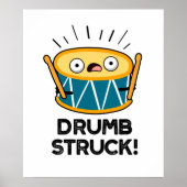 Drumb Struck Funny Drummer Drum Pun Poster (Voorkant)