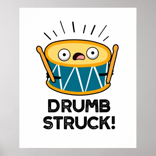 Drumb Struck Funny Drummer Drum Pun Poster (Voorkant)