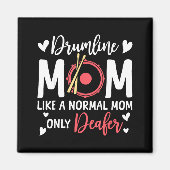 Drumline Mom Like A Normal Mom Drumming Lover Drum Magneet (Voorkant)