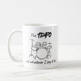 Drummen citaat - Het tempo is wat ik zeg dat het i Koffiemok