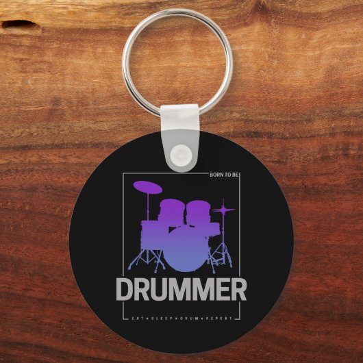 Drummer Born To Be voor percussionistisch bandlid Sleutelhanger (Voorkant)