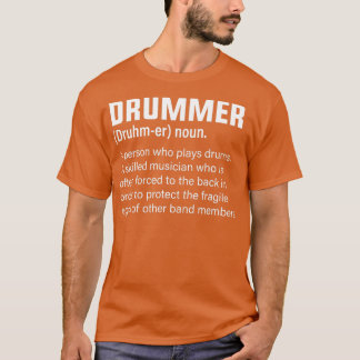 Drummer Definition Musician Humor T-shirt