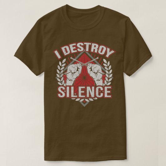 Drummer Destroy Silence Funny 1 T-shirt (Design voorkant)
