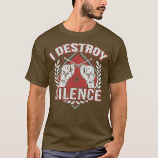 Drummer Destroy Silence Funny 1 T-shirt