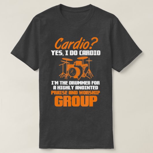 Drummer Drums Cardio ja ik doe Cardio in de drumme T-shirt (Design voorkant)