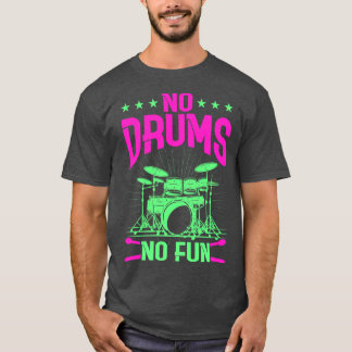 Drummer Drums Drumsticks Muzikant Outfit 5 T-shirt