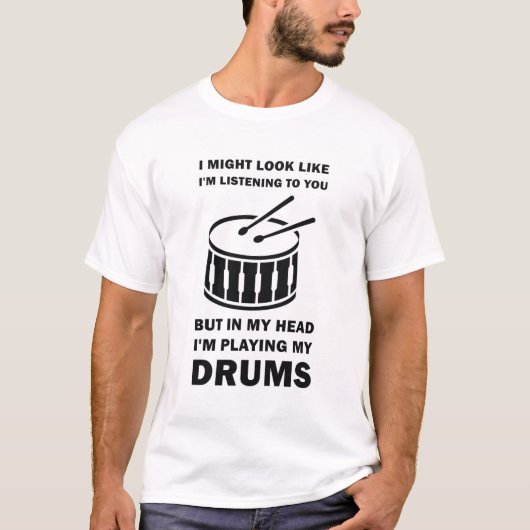 Drummer Gift - Drumming, speeltrommels T-shirt (Voorkant)