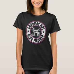 Drummer Girl Club Member Women Drums mama D T-shirt