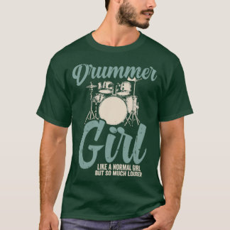 Drummer Girl Drums Drummer Gift T-shirt