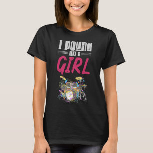 Drummer Girl Drumset Vrouw Drum Music Lover T-shirt