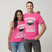 Drummer Girl Like A Normal Girl beroemd gemaakt do T-shirt (Unisex)