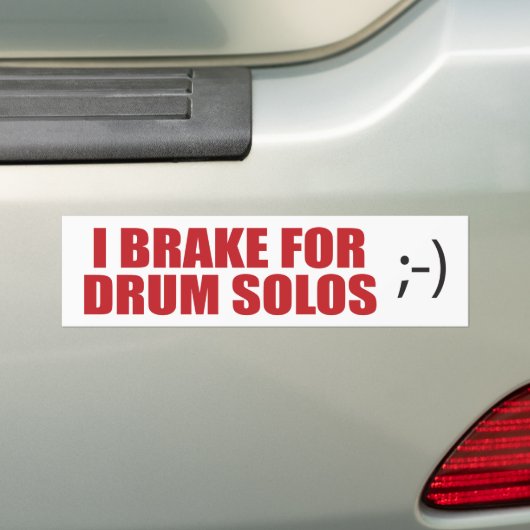 Drummer "I Brake for Drum Solos"-Bumpersticker Bumpersticker (Op auto)