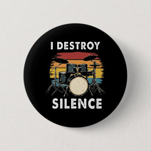 Drummer I Destroy Silence Drum Ronde Button 5,7 Cm