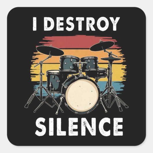 Drummer I Destroy Silence Drum Vierkante Sticker (Voorkant)