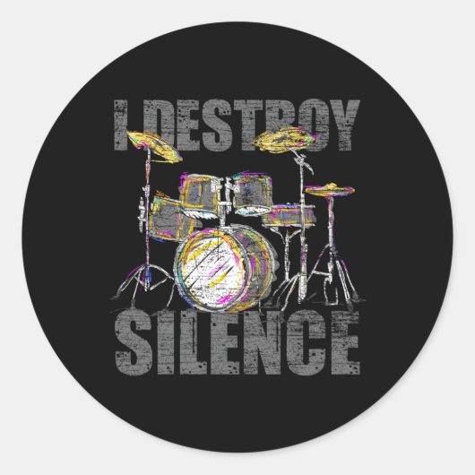 Drummer I Destroy Silence Drums Ronde Sticker (Voorkant)