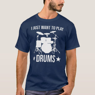 Drummer ik wil alleen drums grappige drumming spel t-shirt