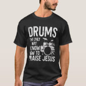 Drummer Jezus Drummen Drums Percussie Geloof Chris T-shirt (Voorkant)