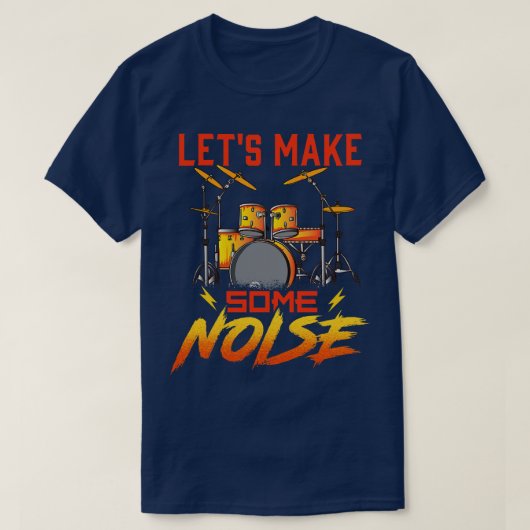 Drummer laat wat lawaaidrums maken t-shirt (Design voorkant)