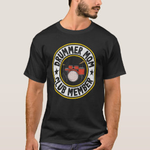 Drummer Mama Club Member Women Drums Drumme T-shirt