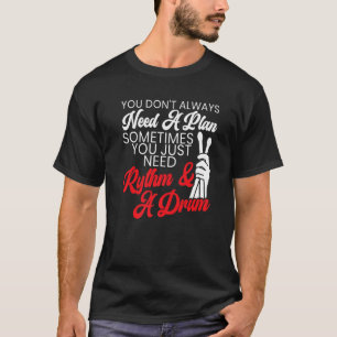 Drummer Musical Instrument Musician Drumming Instr T-shirt