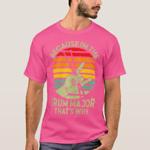 Drummer omdat ik de drummajoor ben t-shirt