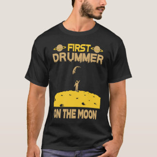 Drummer On The Moon T-shirt