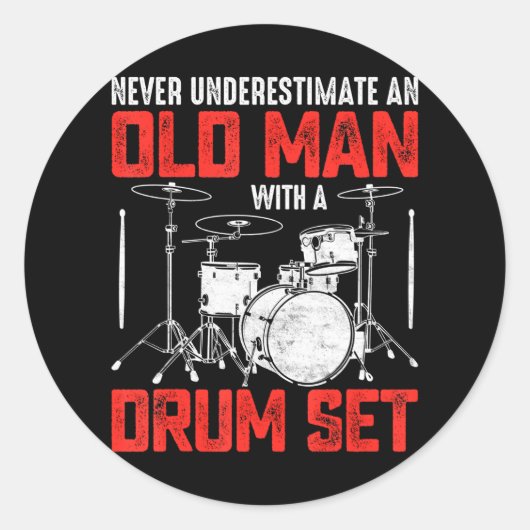 Drummer onderschat nooit een oud Man met een Ronde Sticker (Voorkant)